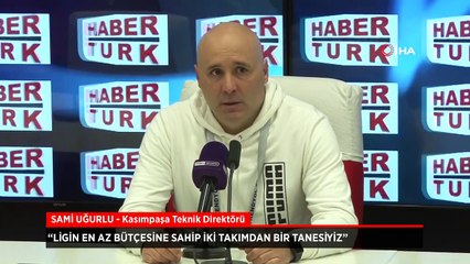 Sami Uğurlu: Ligin en az bütçesine sahip iki takımdan bir tanesiyiz
