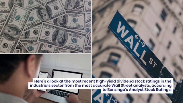 Wall Street's Most Accurate Analysts' Views On 3 Industrials Stocks With Over 4% Dividend Yields