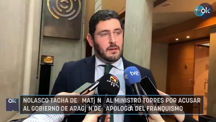 Nolasco tacha de "matón" al ministro Torres por acusar al Gobierno de Aragón de “apología del franquismo”