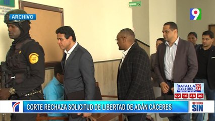 Tribunal rechaza recurso de apelación para Adán Cáceres | Primera Emisión SIN
