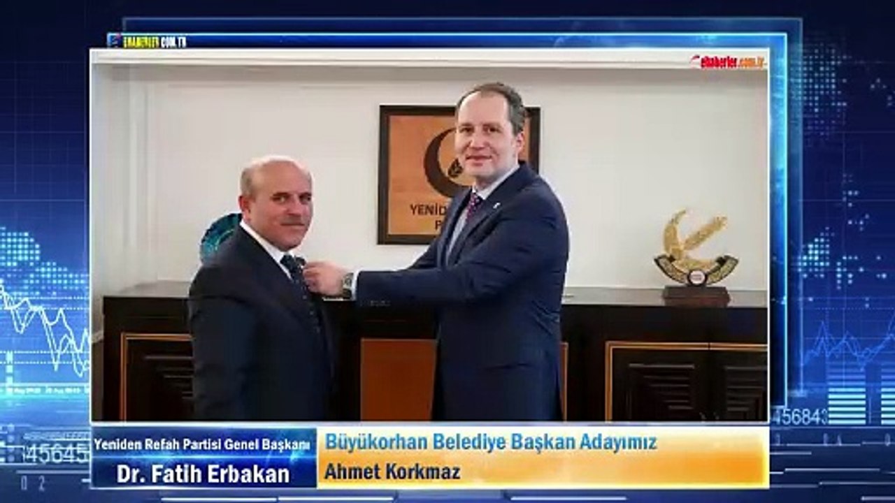 Yeniden Refah Partisi Lideri Erbakan: Büyükorhan Belediye Başkan Adayımız Ahmet Korkmaz