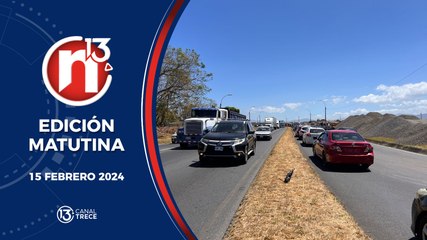 Trece Noticias Edición Matutina 15 febrero 2024.
