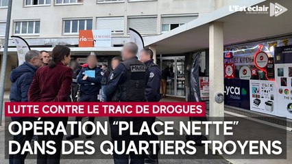 Une opération d’ampleur sur 3 jours à Troyes pour luter contre le trafic de drogues