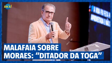 Malafaia sobre Moraes: “Ditador da toga”