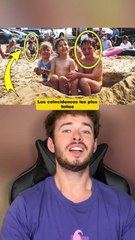 Les coincidences les plus folles 