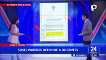 Susel Paredes sobre PL de destitución de docentes: “Boluarte y Otárola quieren maestros fujimoristas”