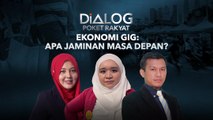 Dialog Poket rakyat: Ekonomi GiG: Apa jaminan masa depan?