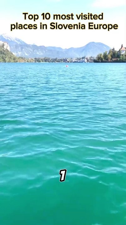 Top 10 most visited places in Slovenia Europe
