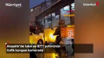 Ataşehir'de taksi ve İETT şoförünün trafik kavgası kamerada