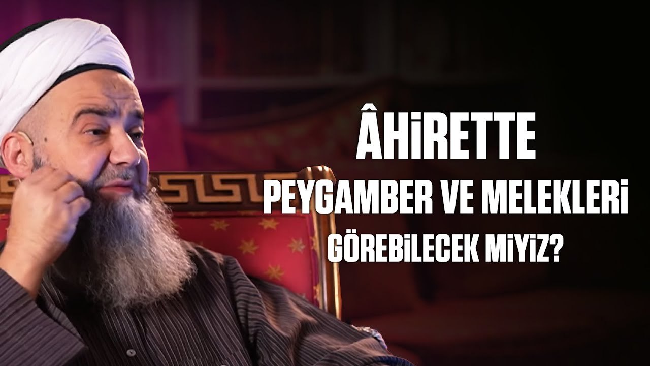 Âhirette Peygamber ve Melekleri Görebilecek miyiz?
