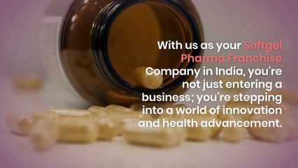 Softgel Pharma Franchise Company in India