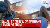 Babae, na-stress sa nakitang laman ng drum | GMA Integrated Newsfeed