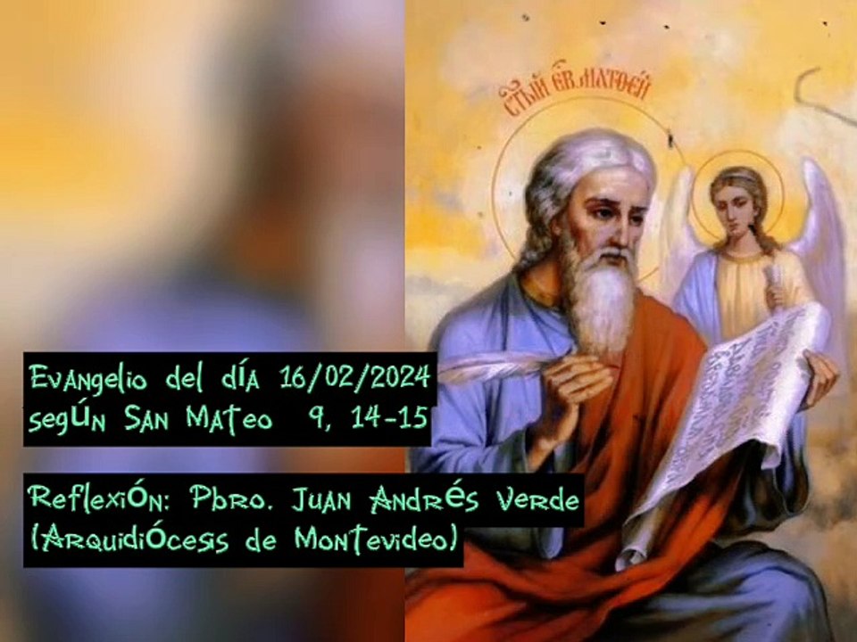 evangelio-del-d-a-16-02-2024-seg-n-san-mateo-9-14-15-pbro-juan