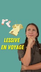 Faire sa lessive en voyage, une galère ?