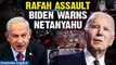 Israel-Hamas war: Biden warns Netanyahu against Rafah offensive in a fresh call | Oneindia