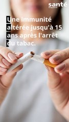 Une immunité altérée jusqu'à 15 ans après l'arrêt du tabac
