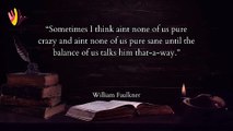 William Faulkner's quotes | Best Motivational Life Lessons | Inspirational Quotes