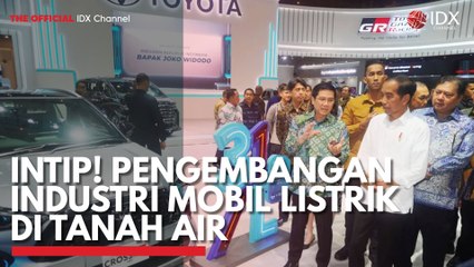 Intip! Pengembangan Industri Mobil Listrik di Tanah Air