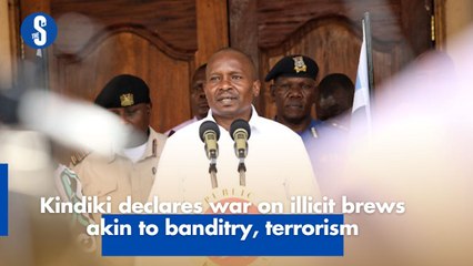 Kindiki declares war on illicit brews akin to banditry, terrorism