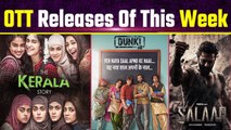 OTT Releases This Week: From Salaar to Dunki; List of OTT Films & Web series Releasing this week!