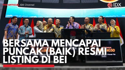 Bersama Mencapai Puncak (BAIK) Resmi Listing di BEI