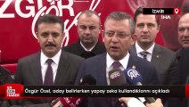 Özgür Özel, aday belirlerken yapay zeka kullandıklarını açıkladı