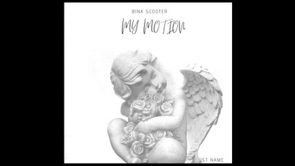 BINK SCOOTER -BECAUSE LOVE ME  (    OFFICIAL AUDIO  )
