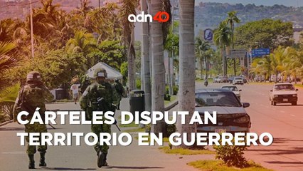 Estos cárteles quieren trabajar sin interrupciones en el estado de Guerrero | A Ras de Tierra
