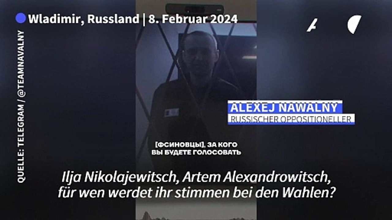 Nawalny rief kurz vor Tod zur Wahl gegen Putin auf
