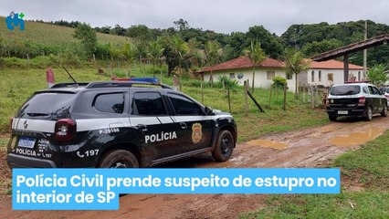 Polícia Civil prende suspeito de estupro no interior de SP