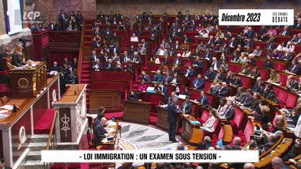 Les grands débats - Projet de loi immigration : un parcours plein de rebondissements