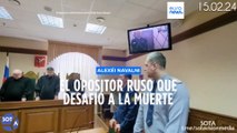 Navalni, el opositor al régimen de Putin que desafió a la muerte