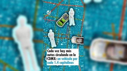 Cada vez hay más autos circulando en la CDMX: un vehículo de motor por cada 1.4 capitalinos