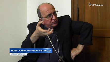 Arzobispo de salta Mario Antonio Cargnello habla de la realidad del país  4