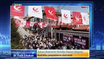 Erbakan: Ankara Büyükşehir Belediye Başkan Adayımız Suat Kılıç çalışmalarına start verdi