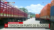 Pese a acuerdo, se mantiene bloqueo en Rurrenabaque por combustible