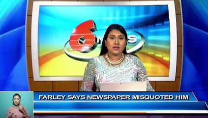 FARLEY SAYS HE WAS MISQUOTED