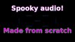 Spooky Audio to leave you wondering what was said (no vocals were even recorded)