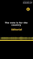Editorial en inglés | The vote is for the country