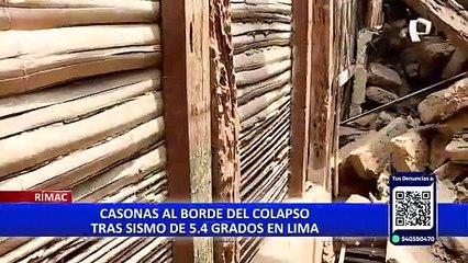Emergencia en el Rímac: Casonas al borde del colapso tras sismo en Lima