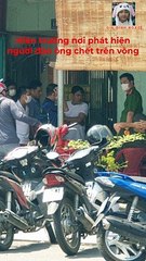 Bình Dương Điều tra nguyên nhân một người nằm chết trên võng