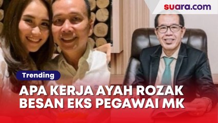 Siap Jadi Besan Eks Pegawai Mahkamah Agung, Pekerjaan Ayah Rozak Kembali Dipertanyakan
