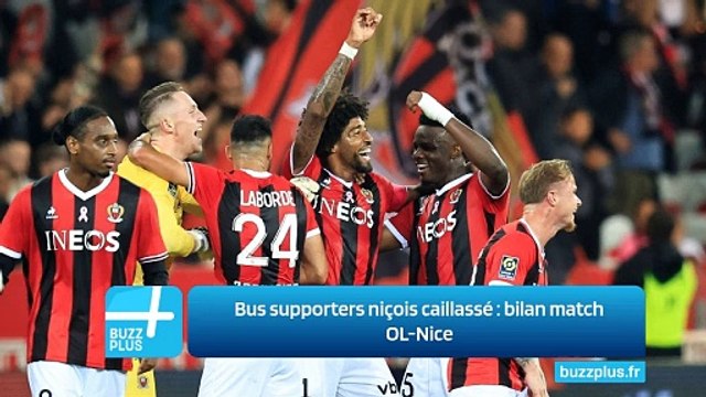 Bus supporters niçois caillassé : bilan match OL-Nice