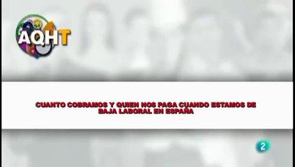 CUANTO COBRAMOS Y QUIEN NOS PAGA CUANDO ESTAMOS DE BAJA LABORAL EN ESPAÑA