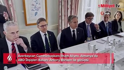 Aliyev, ABD Dışişleri Bakanı Blinken ile bir araya geldi! 'Azerbaycan barış sürecine kararlıdır'