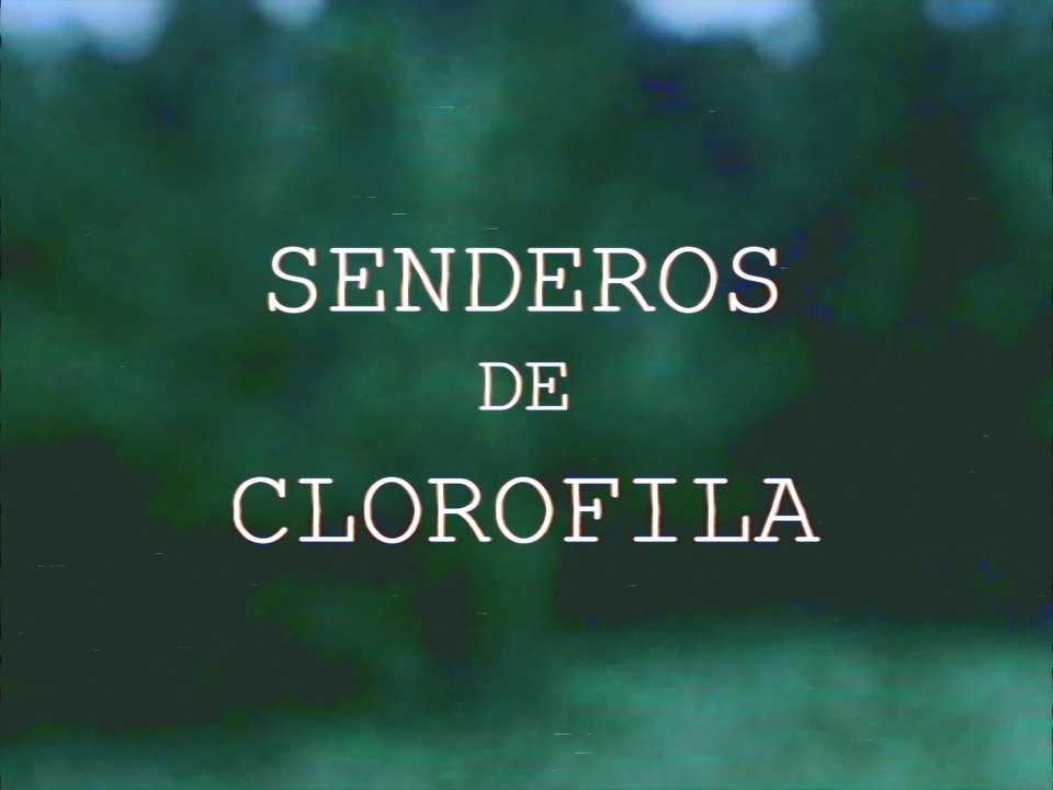 Senderos de clorofila (2023) | Cortometraje