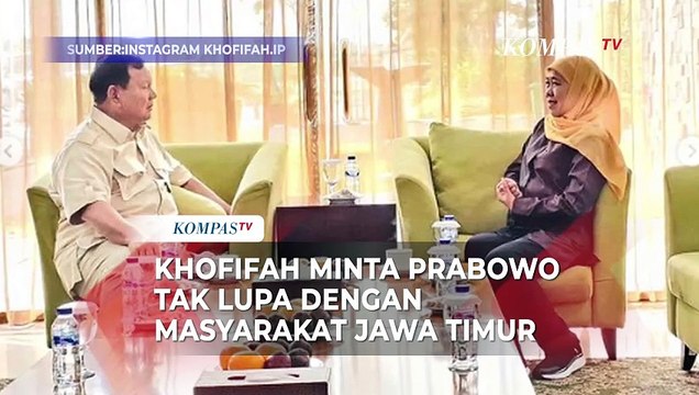 Khofifah Minta Prabowo Tak Lupa dengan Masyarakat Jawa Timur