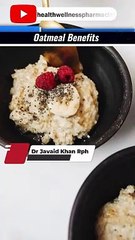 Oatmeal Benefits #drjavaidkhan #shorts #oatmeal #healthtips #health