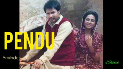 Pendu I arminder gill I Punjabi songs I Punjab I India I Indian music I
