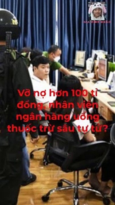 Vỡ nợ hơn 100 tỉ đồng, nhân viên ngân hàng uống thuốc trừ sâu tự tử